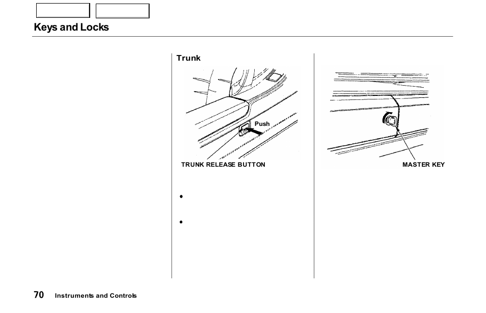 Keys and locks | Acura 2000 NSX - Owner's Manual User Manual | Page 73 / 304