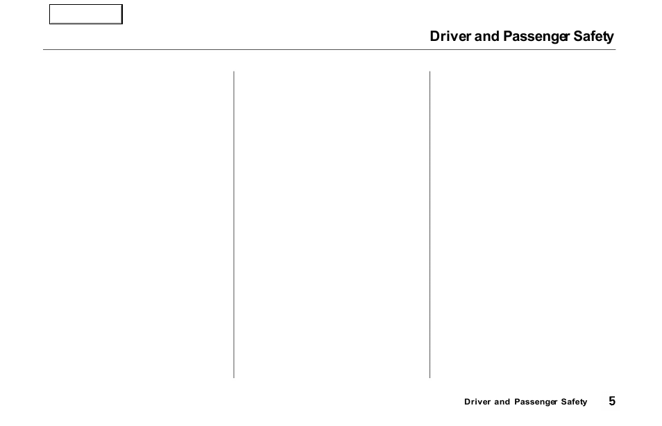 Driver and passenger safety | Acura 2000 NSX - Owner's Manual User Manual | Page 8 / 304