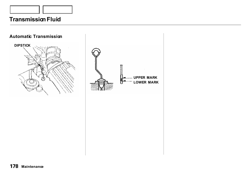 Transmission fluid | Acura 2000 Integra Sedan - Owner's Manual User Manual | Page 181 / 273