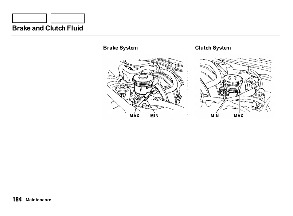 Brake and clutch fluid | Acura 2000 Integra Hatchback - Owner's Manual User Manual | Page 187 / 279