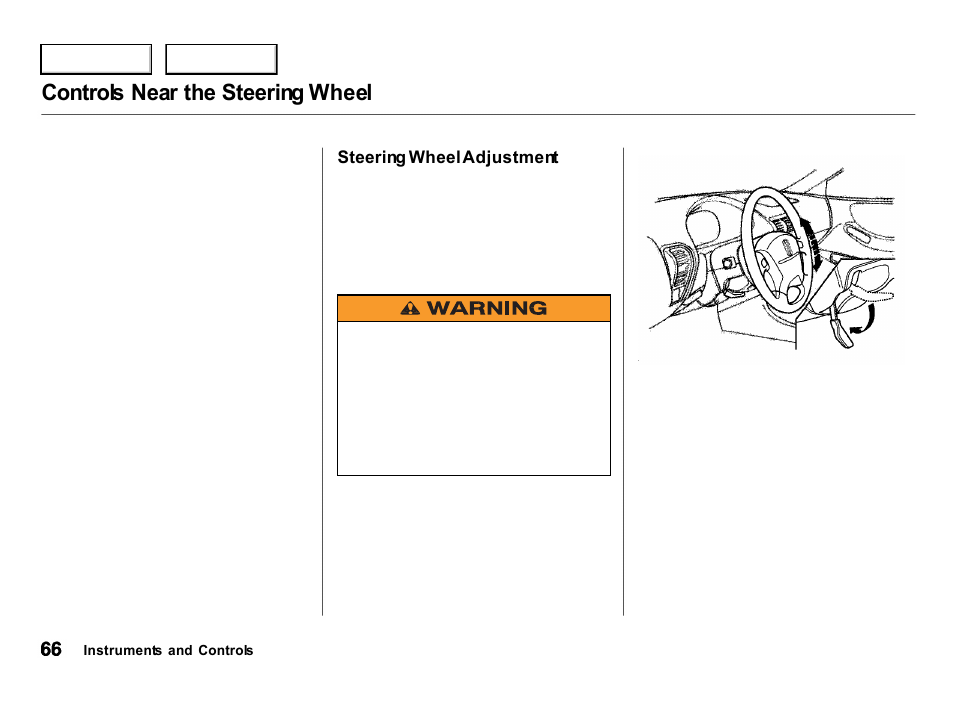 Controls near the steering wheel | Acura 2000 Integra Hatchback - Owner's Manual User Manual | Page 69 / 279