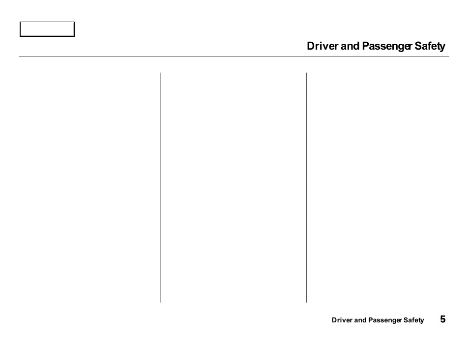 Driver and passenger safety | Acura 2000 Integra Hatchback - Owner's Manual User Manual | Page 8 / 279