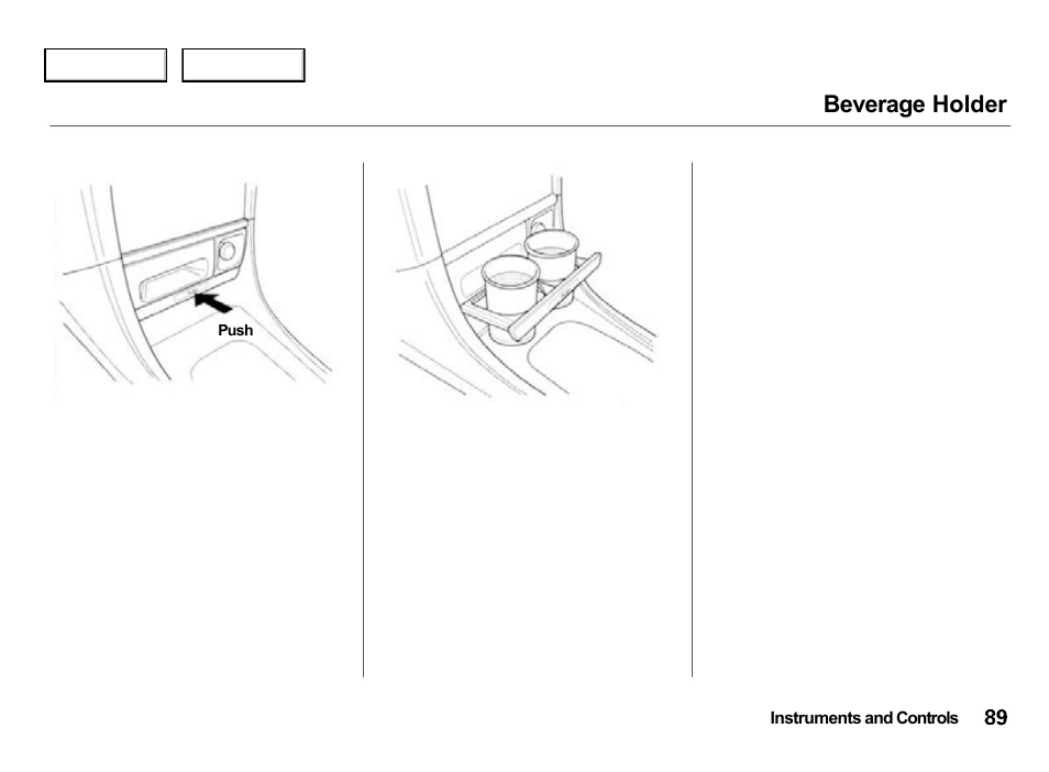 Beverage holder | Acura 2000 Integra Hatchback - Owner's Manual User Manual | Page 92 / 279