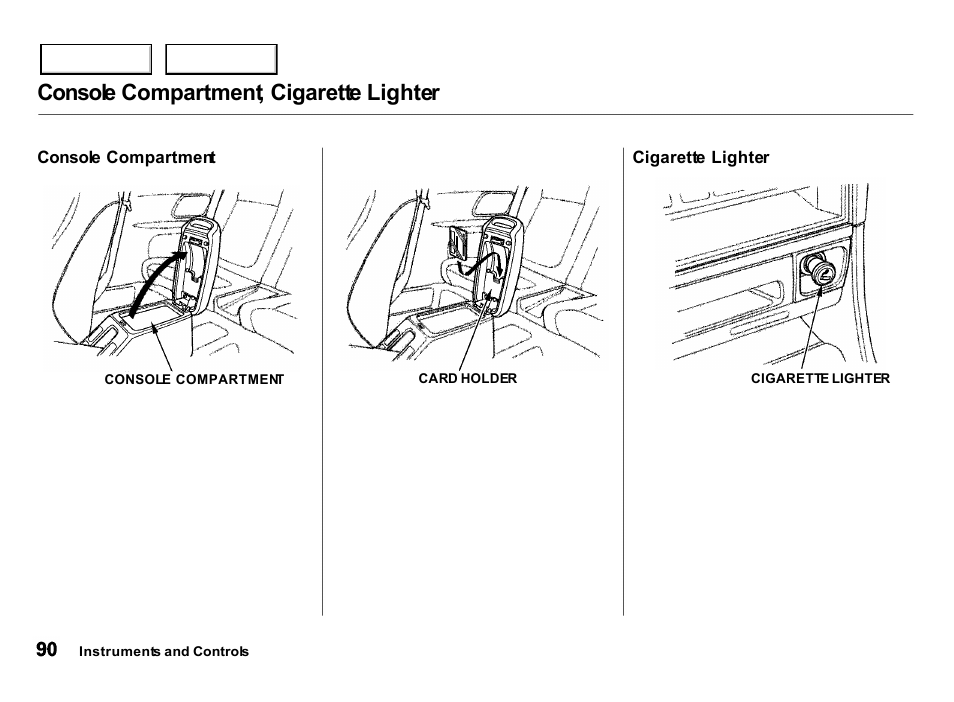 Console compartment, cigarette lighter | Acura 2000 Integra Hatchback - Owner's Manual User Manual | Page 93 / 279