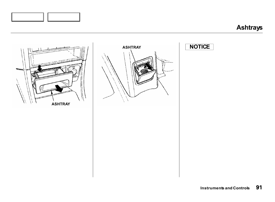 Ashtrays, Notice | Acura 2000 Integra Hatchback - Owner's Manual User Manual | Page 94 / 279