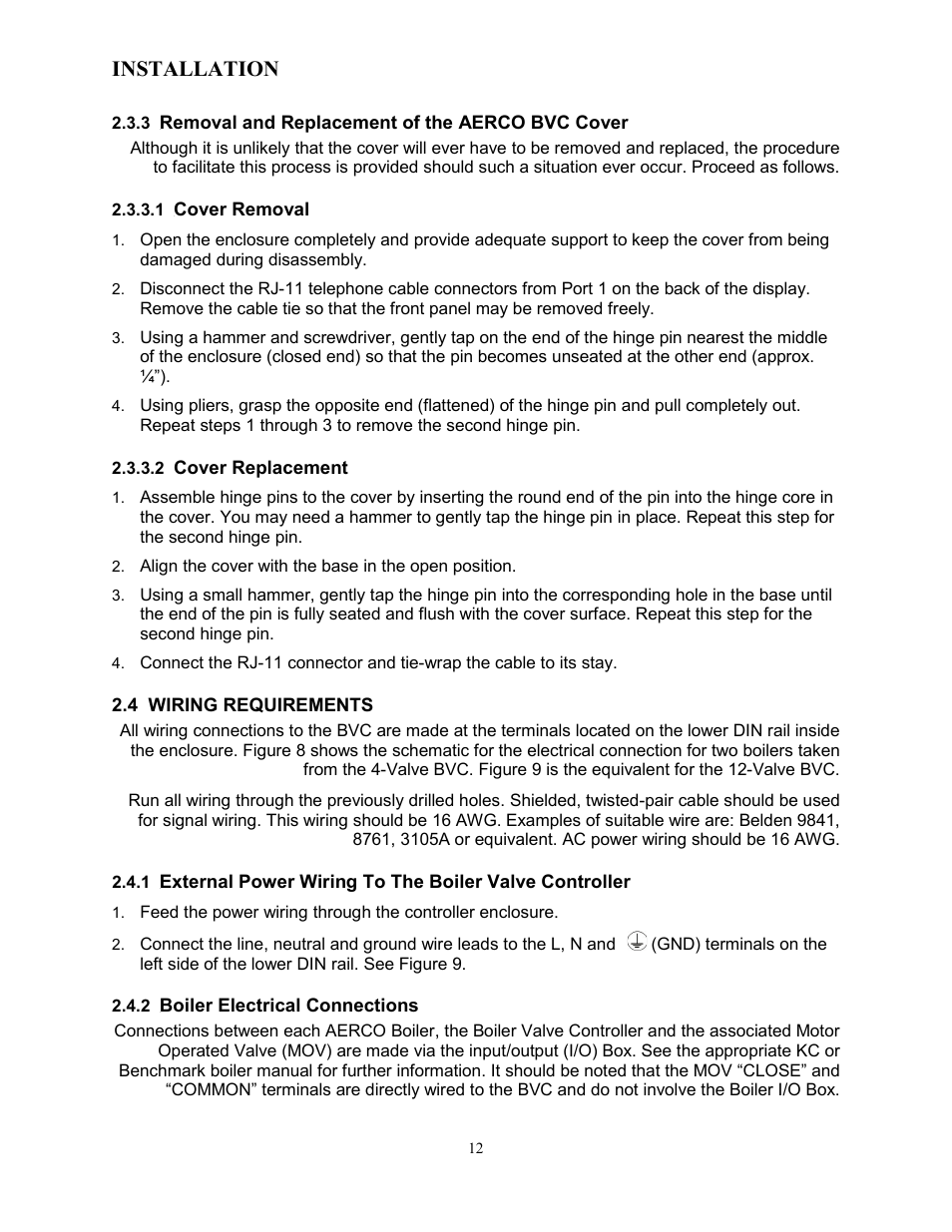 1 28bcover removal, 2 cover replacement, 4 wiring requirements | 2 21bboiler electrical connections, Installation | AERCO Boiler Valve Controller (BVC) PRIOR to Serial-12-840-1 User Manual | Page 12 / 35