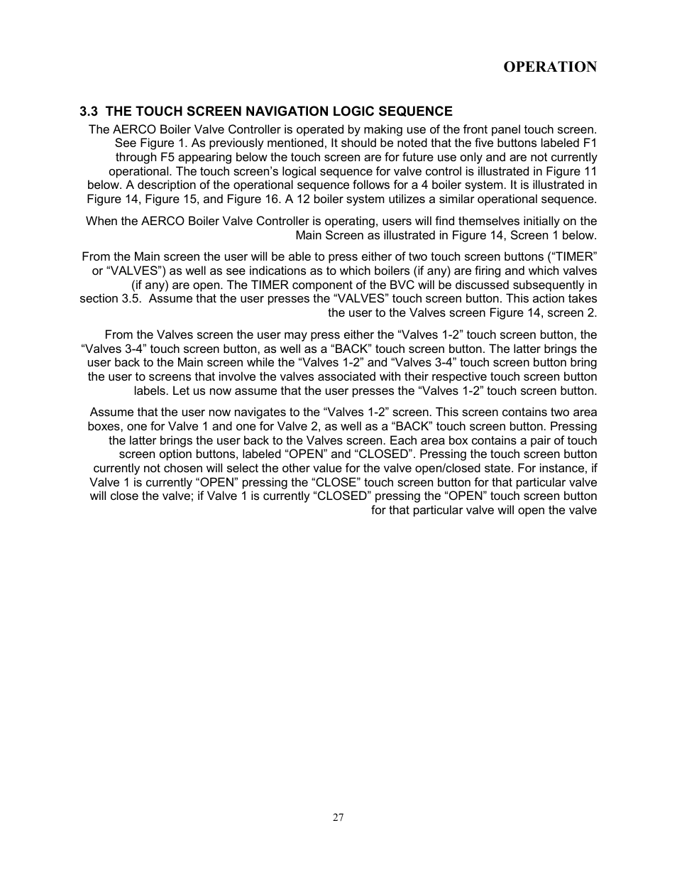 3 the touch screen navigation logic sequence, Operation | AERCO Boiler Valve Controller (BVC) PRIOR to Serial-12-840-1 User Manual | Page 27 / 35