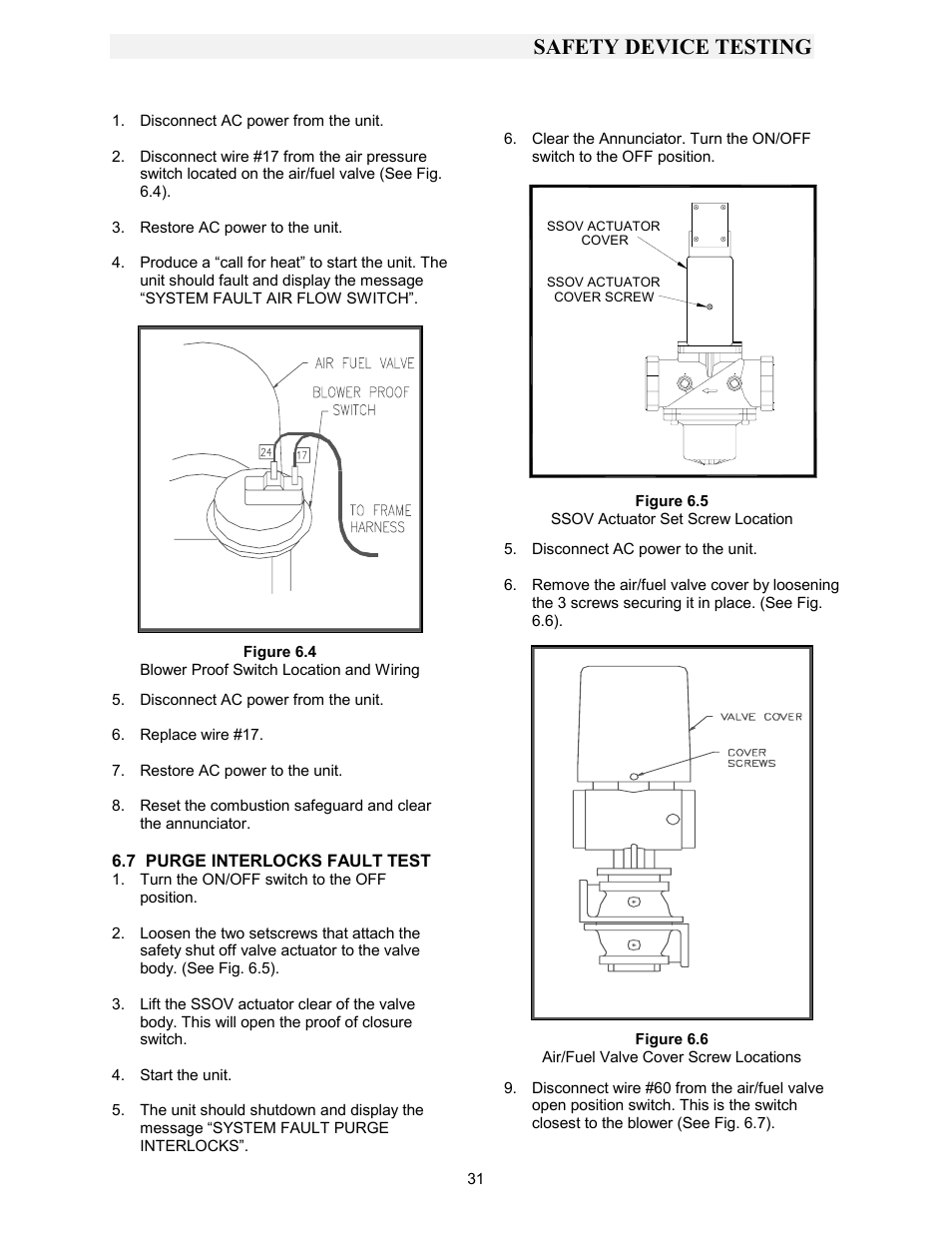 Figure 6.4, Blower proof switch location and wiring, Figure 6.5 | Ssov actuator set screw location, Figure 6.6, Air/fuel valve cover screw locations, Safety device testing | AERCO KC1000 Boiler equipped with Mod-Box Controller User Manual | Page 36 / 82