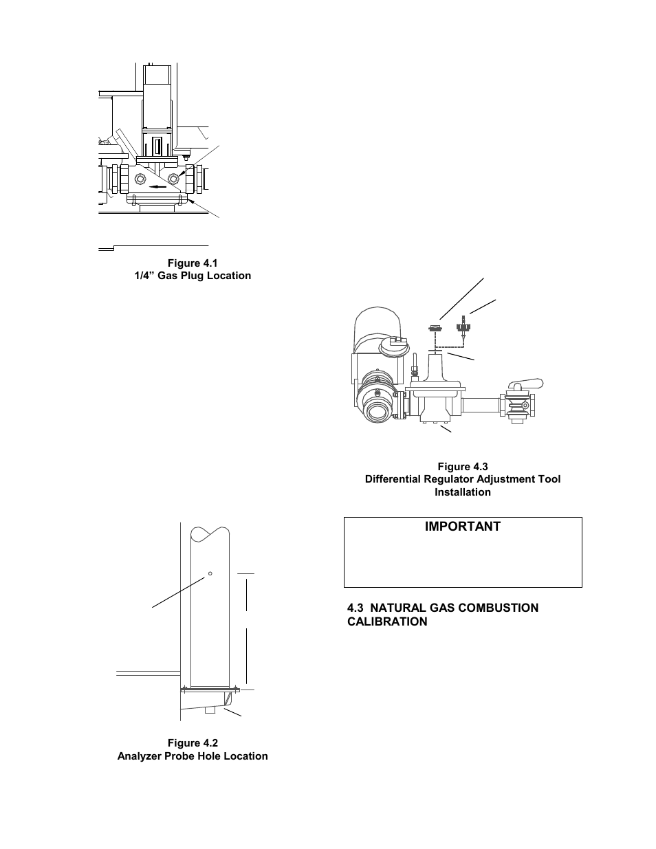 Figure 4.1, 1/4” gas plug location, 3 preparing the flue vent probe hole | Figure 4.2, Analyzer probe hole location, Figure 4.3, 3 natural gas combustion calibration, Initial start-up, Important | AERCO KC1000 Heater 2002 User Manual | Page 30 / 106