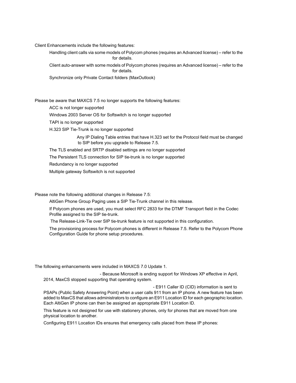 Client enhancements, Features no longer supported in release 7.5, Additional changes in release 7.5 | Enhancements included in release 7.0 update 1 | AltiGen MAXCS 7.0 Update 1 ACM Administration User Manual | Page 21 / 446