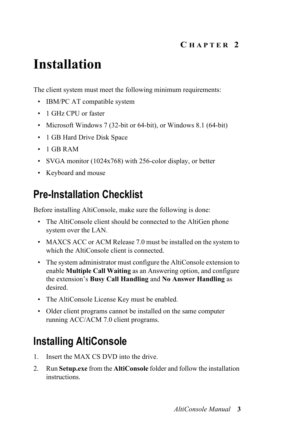 Installation, Pre-installation checklist, Installing alticonsole | Pre-installation checklist installing alticonsole | AltiGen MAXCS 7.0 Update 1 AltiConsole User Manual | Page 7 / 44