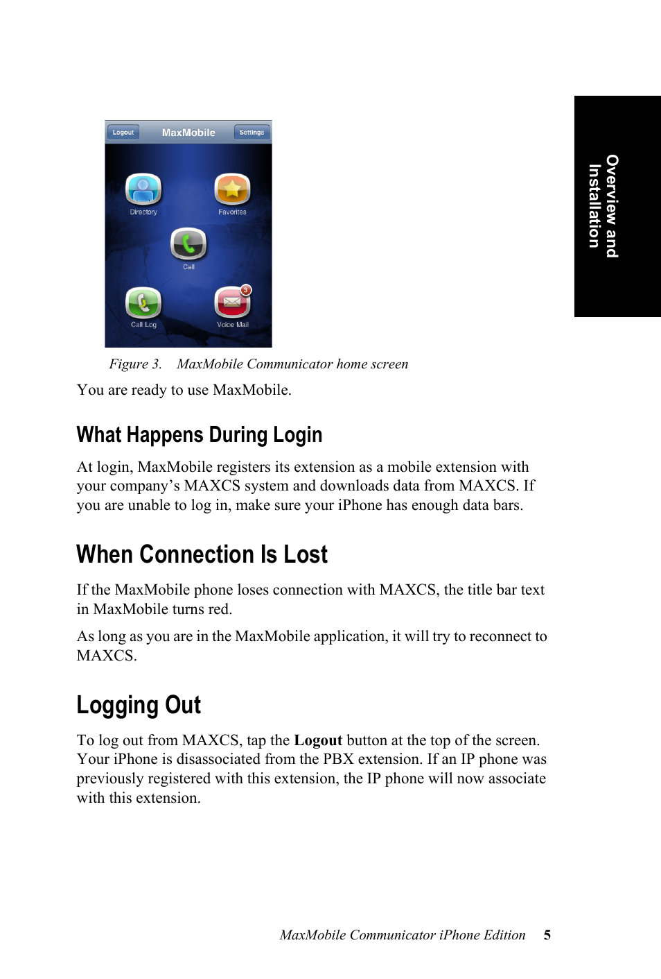 What happens during login, When connection is lost, Logging out | When connection is lost logging out | AltiGen MAXCS 7.0 Update 1 MaxMobile User Guide for iPhone User Manual | Page 9 / 32