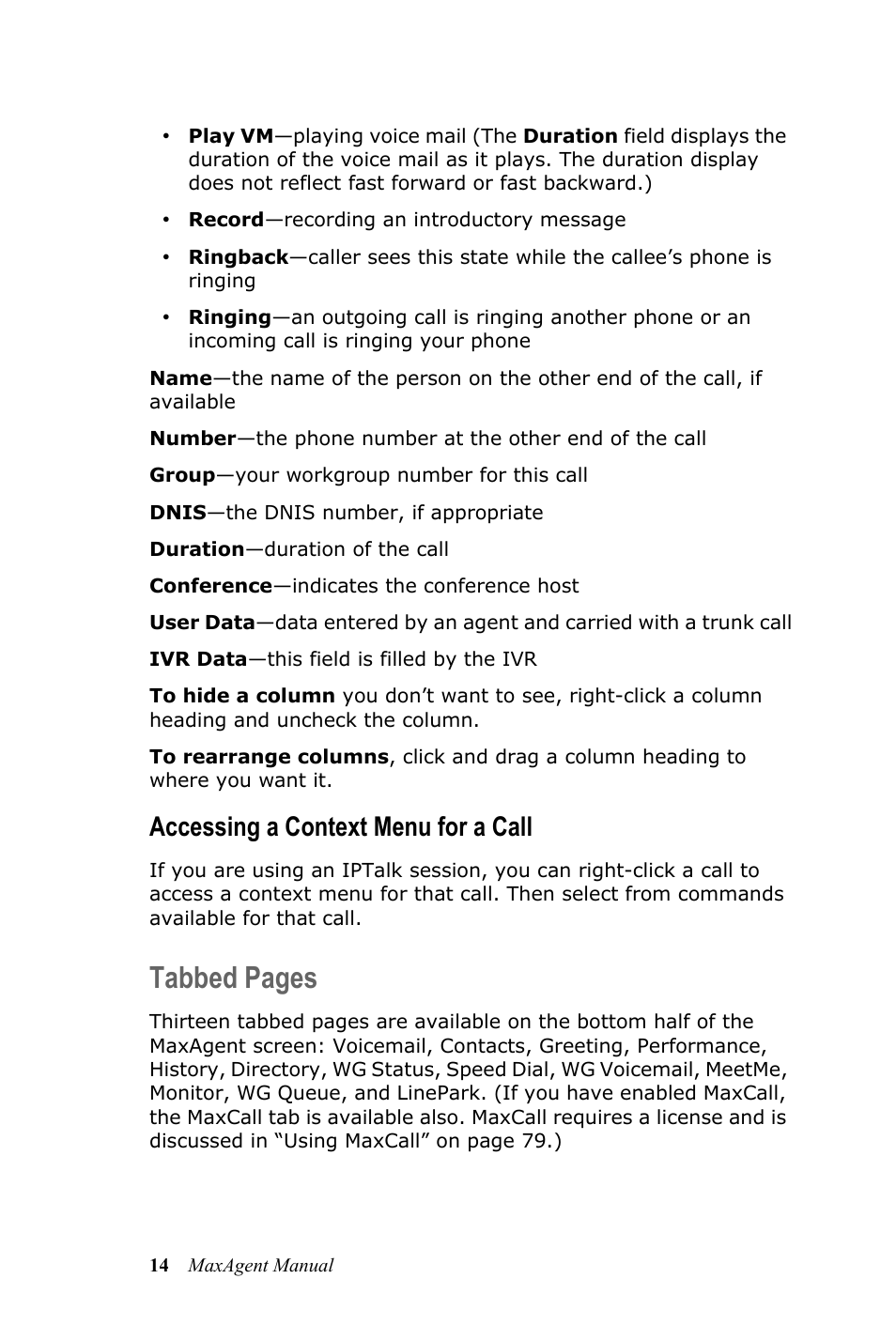 Tabbed pages, Accessing a context menu for a call | AltiGen MAXCS 7.0 MaxAgent User Manual | Page 20 / 93
