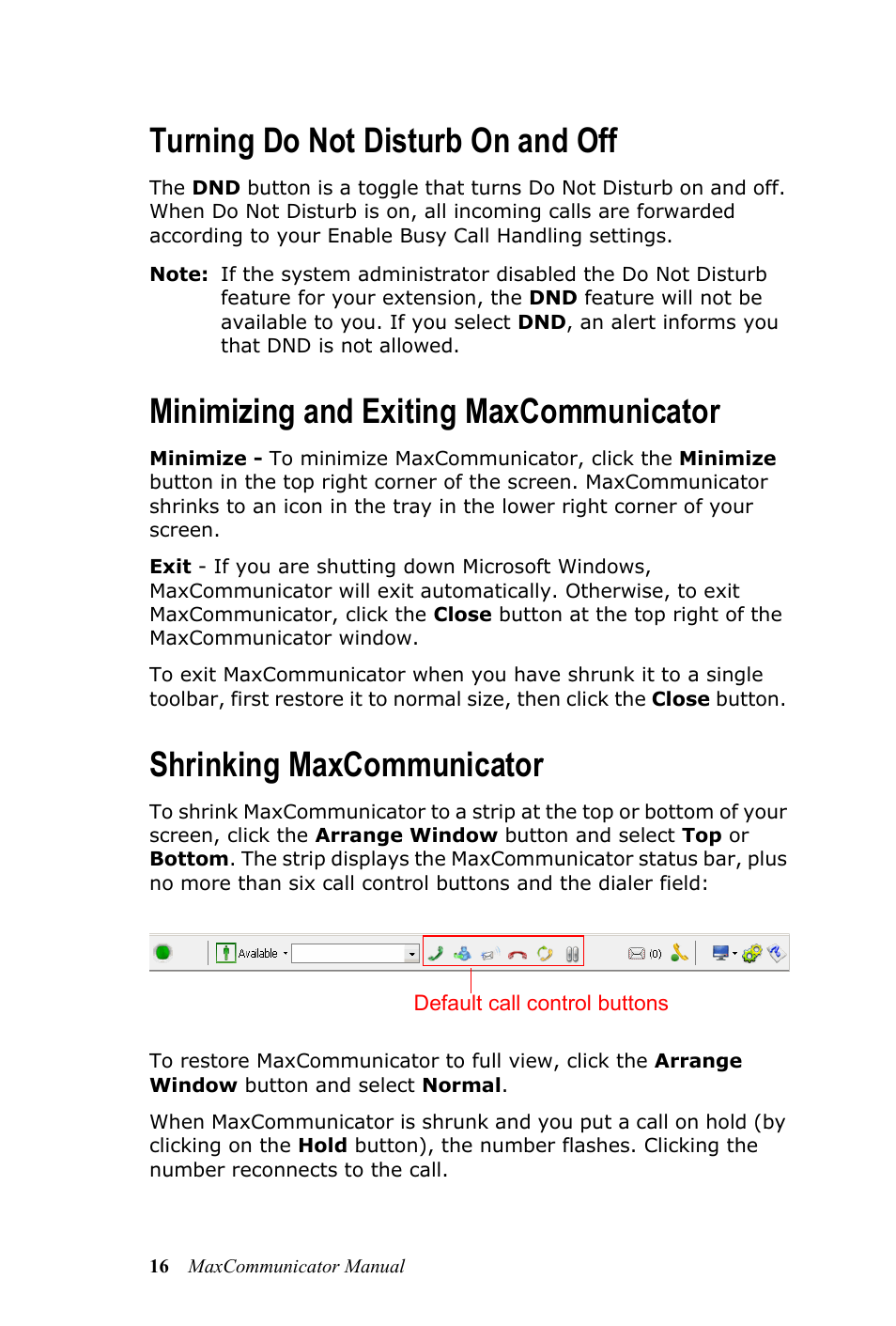 Turning do not disturb on and off, Minimizing and exiting maxcommunicator, Shrinking maxcommunicator | AltiGen MAXCS 7.0 MaxCommunicator User Manual | Page 22 / 87