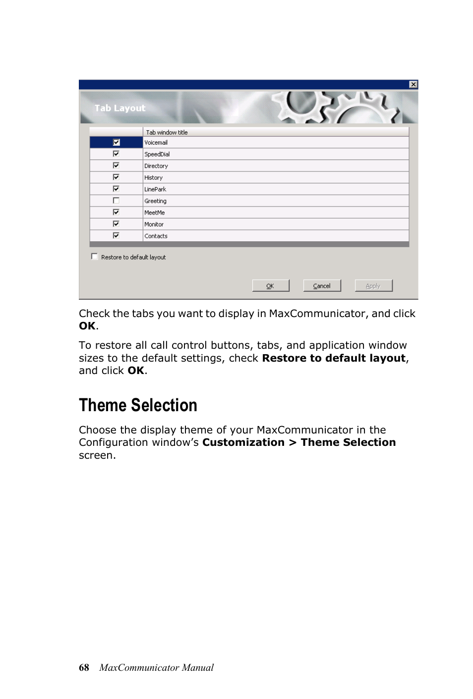 Theme selection | AltiGen MAXCS 7.0 MaxCommunicator User Manual | Page 74 / 87