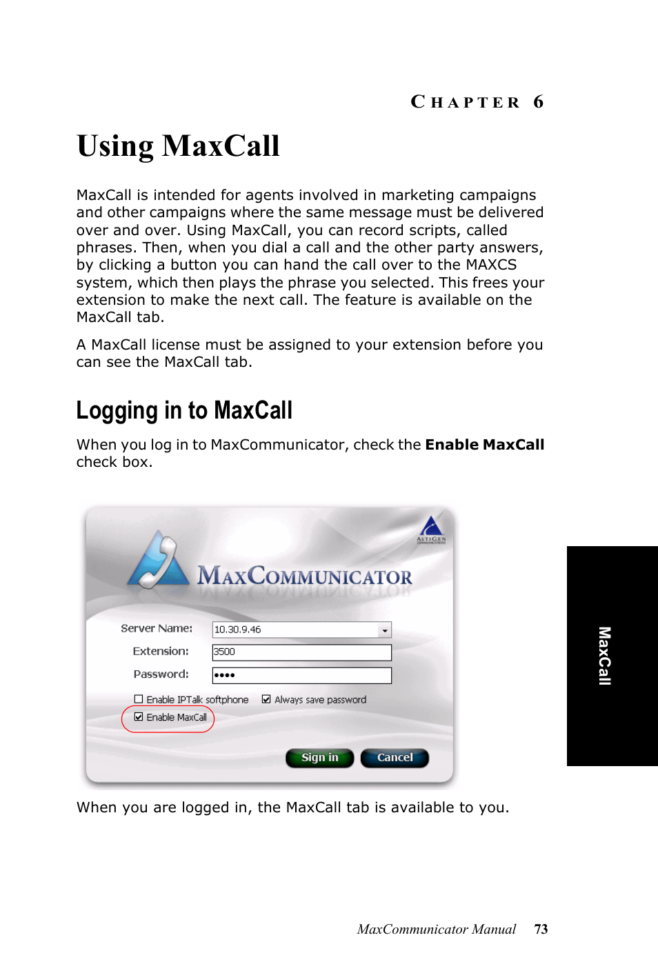 Using maxcall, Logging in to maxcall, Hapter | AltiGen MAXCS 7.0 MaxCommunicator User Manual | Page 79 / 87