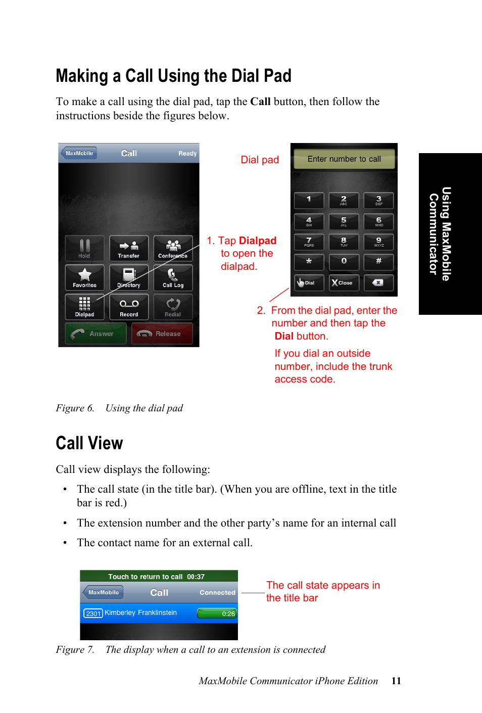 Making a call using the dial pad, Call view, Making a call using the dial pad call view | AltiGen MAXCS 7.0 MaxMobile User Guide for iPhone User Manual | Page 15 / 32