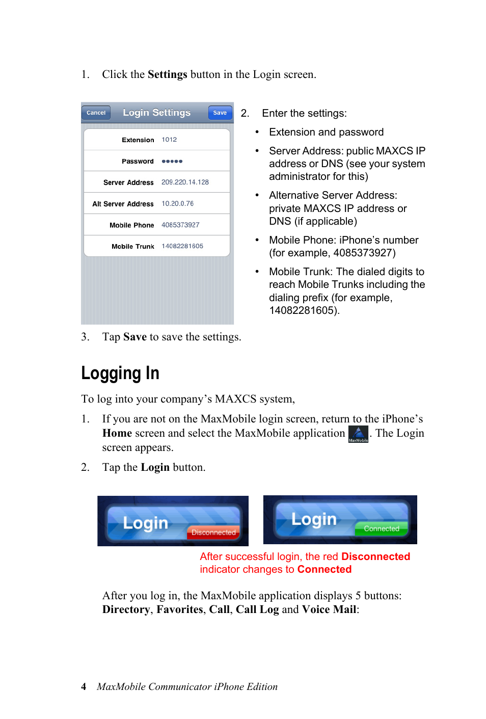 Logging in | AltiGen MAXCS 7.0 MaxMobile User Guide for iPhone User Manual | Page 8 / 32