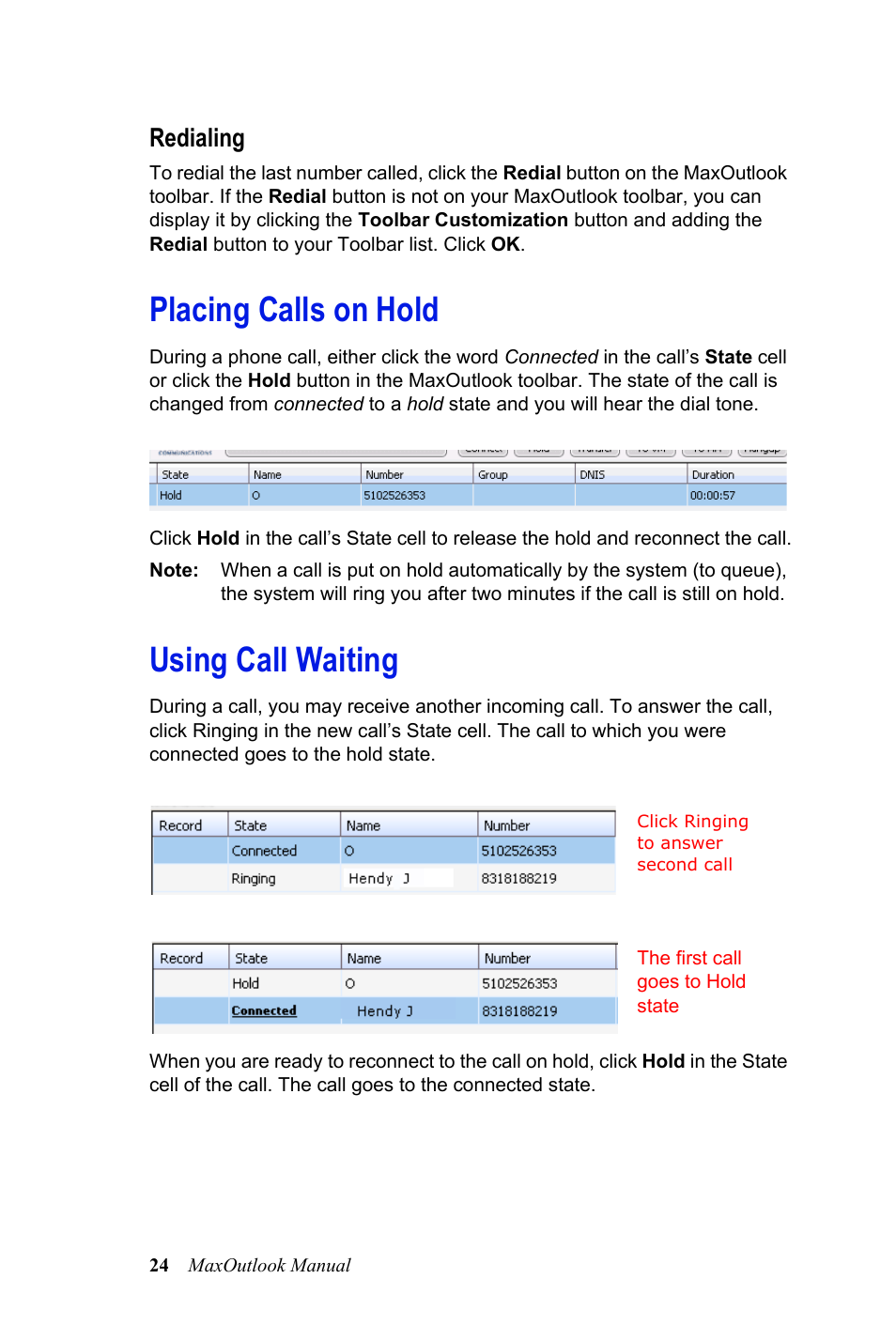 Redialing, Placing calls on hold, Using call waiting | Placing calls on hold using call waiting | AltiGen MAXCS 7.0 MaxOutlook User Manual | Page 30 / 81