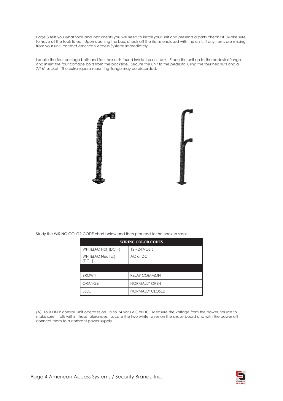 Step 2-system connections, Step 1-mounting the unit, Hookup steps | American Access Systems Advantage DKE - Metal - 26-100L User Manual | Page 4 / 12