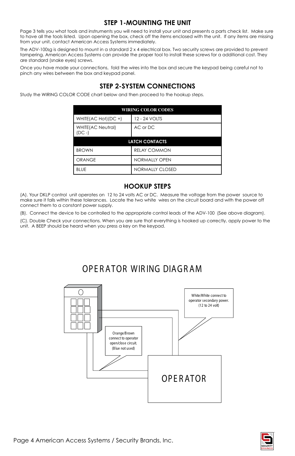 Ope r ator, Ope r ator wir ing diagr am | American Access Systems Advantage DKE - Single Gang - 26-100SG User Manual | Page 4 / 12