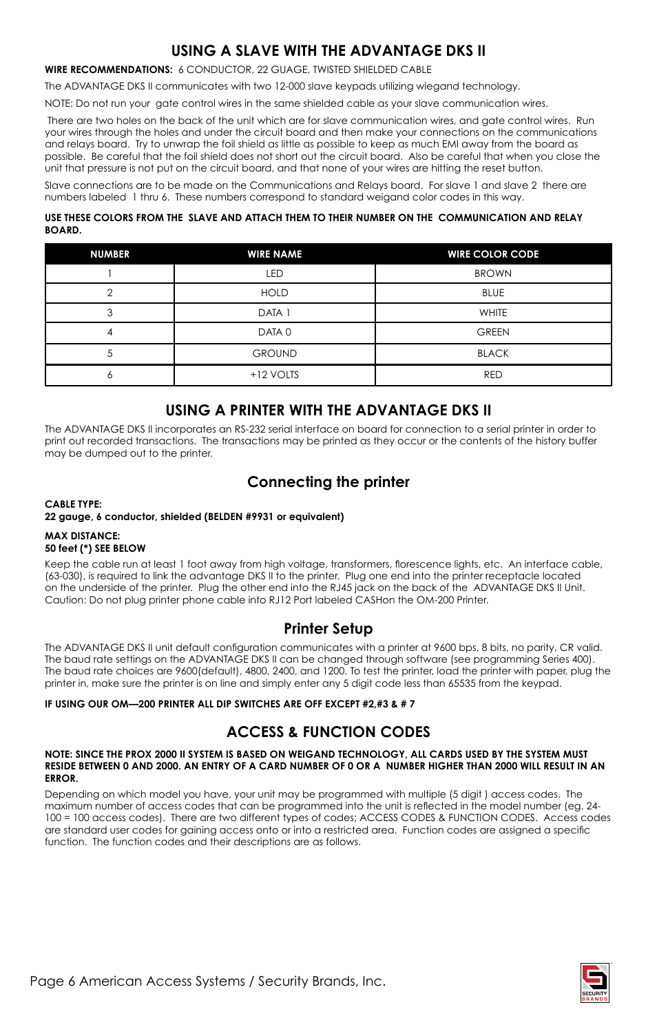 Using a slave with the advantage dks ii, Using a printer with the advantage dks ii, Connecting the printer | Printer setup, Access & function codes | American Access Systems Advantage DKSII - Raintight Unit - 24-1000D User Manual | Page 6 / 20