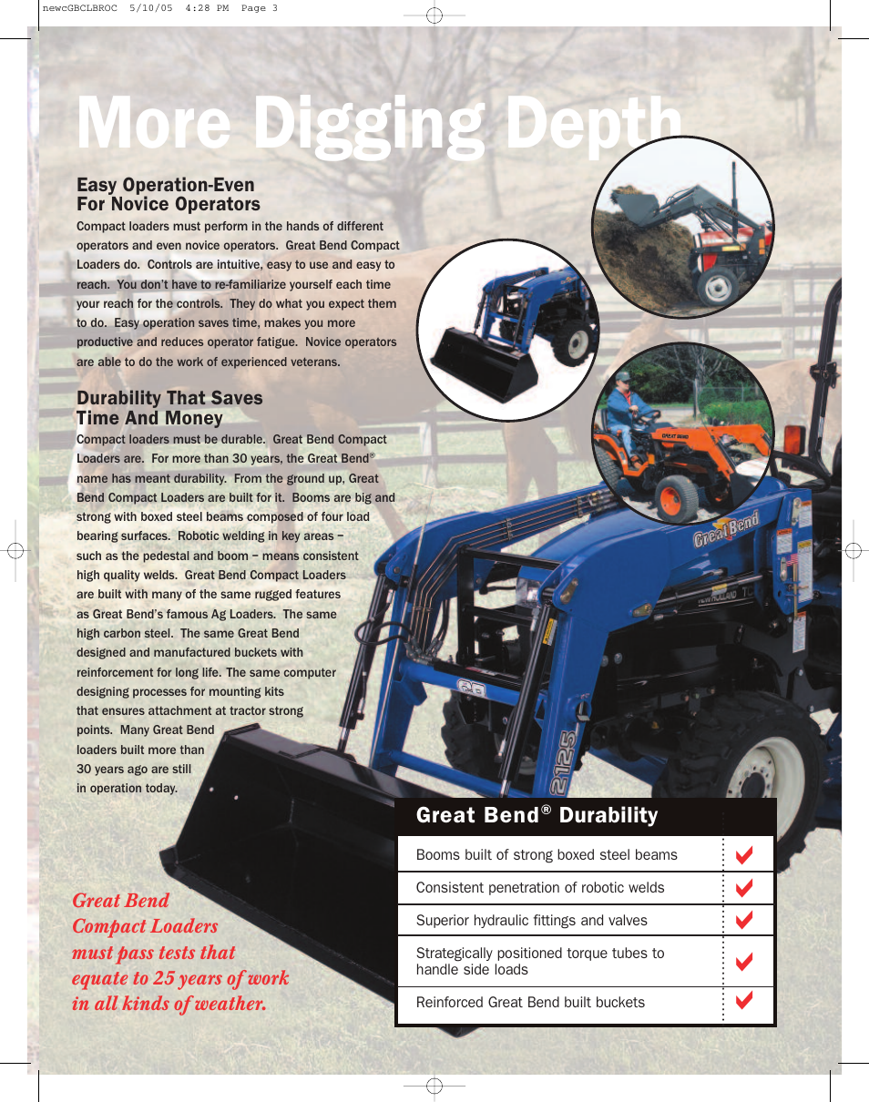 More digging depth, Great bend® durability, Easy operation-even for novice operators | Durability that saves time and money | Bush Hog Great Bend Compact Loaders User Manual | Page 3 / 8