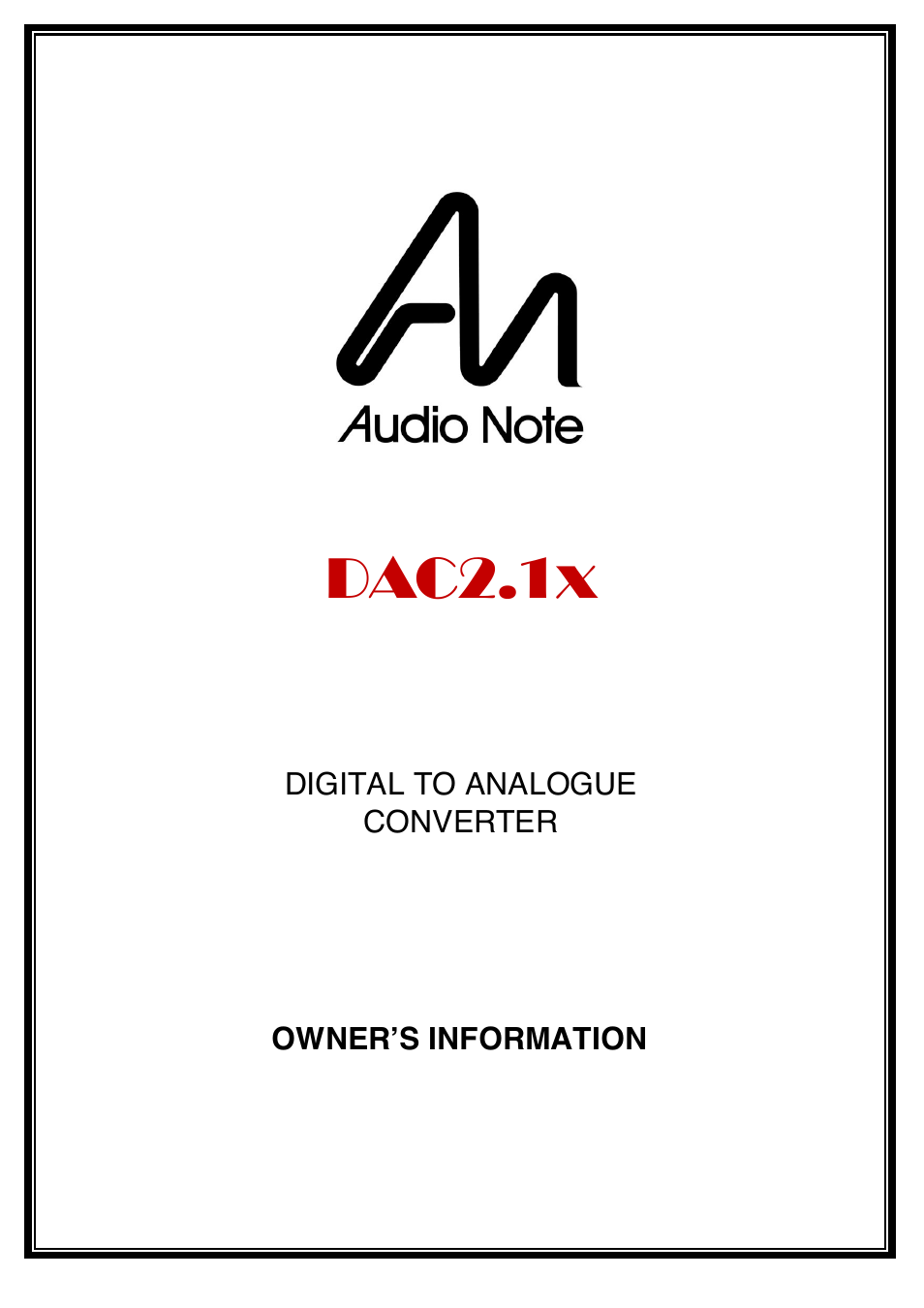 Audio Note DAC2.1x 2007 User Manual | 13 pages