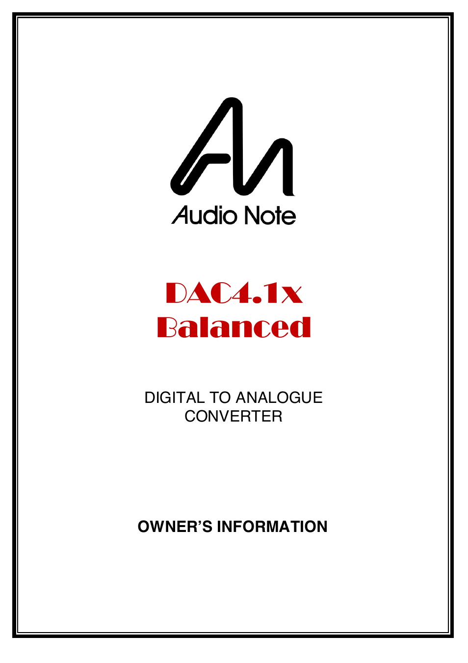 Audio Note DAC4.1x Balanced User Manual | 15 pages