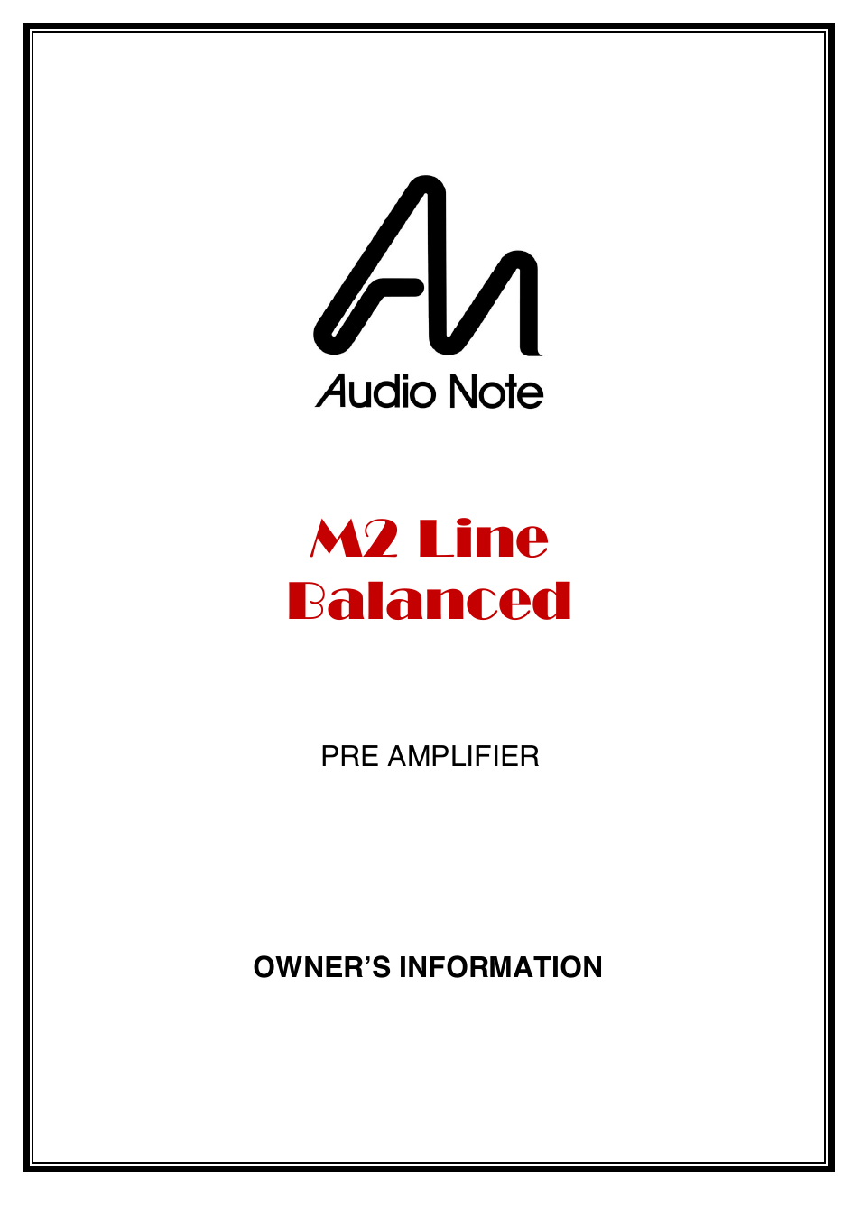 Audio Note M2 Line Balanced User Manual | 15 pages