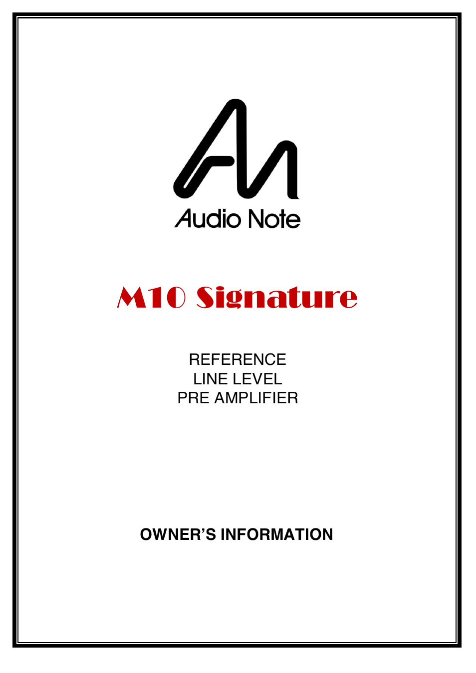 Audio Note M10 Signature User Manual | 23 pages