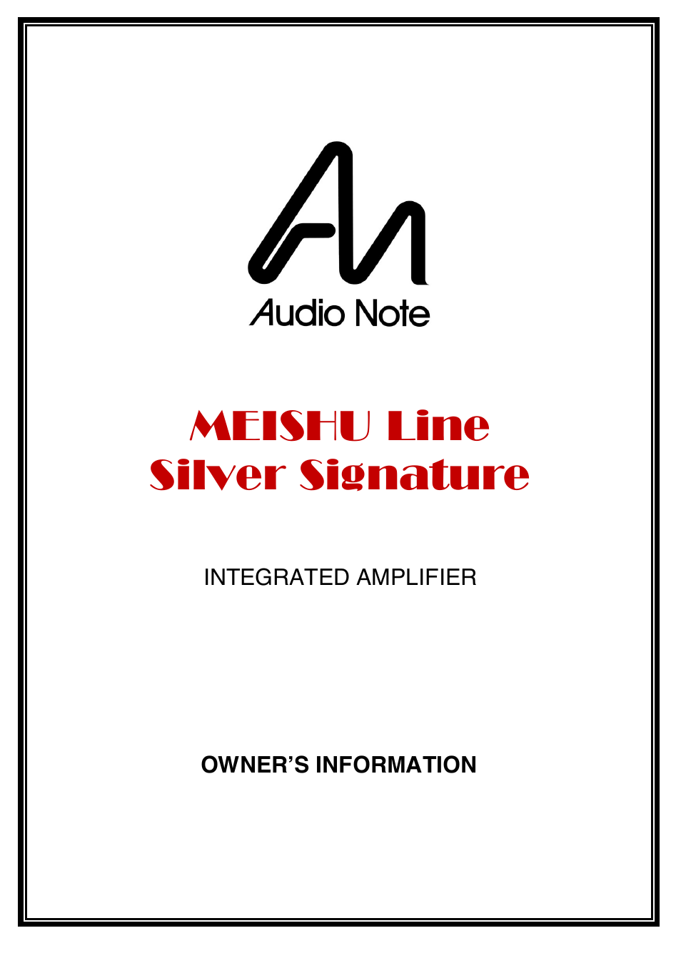 Audio Note Meishu Line Silver Signature User Manual | 13 pages