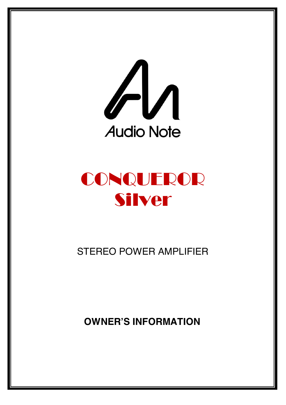 Audio Note Conqueror Silver User Manual | 12 pages