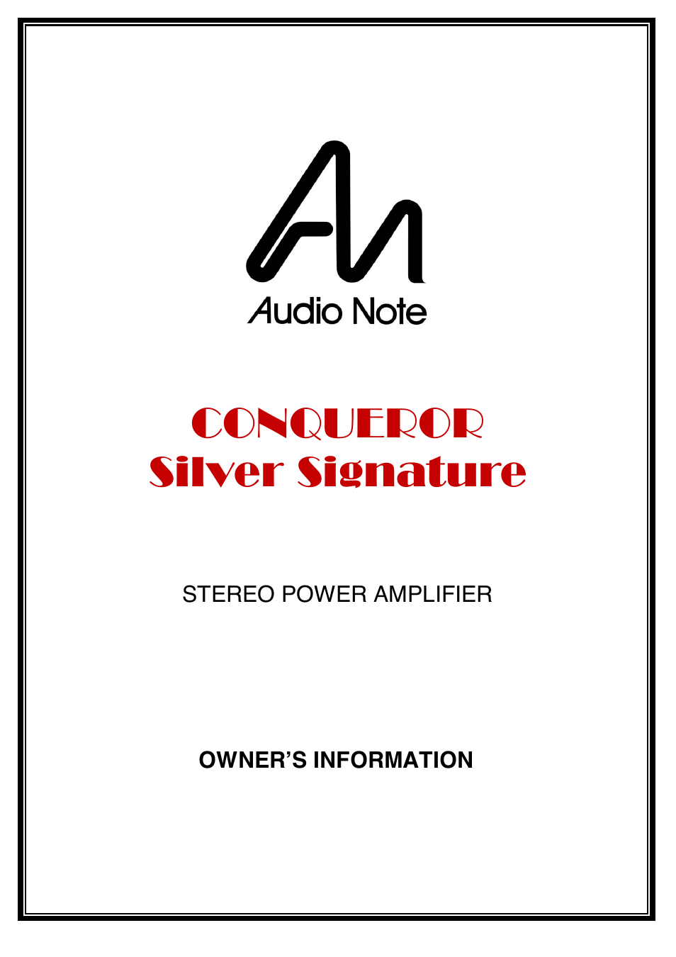 Audio Note Conqueror Silver Signature User Manual | 12 pages