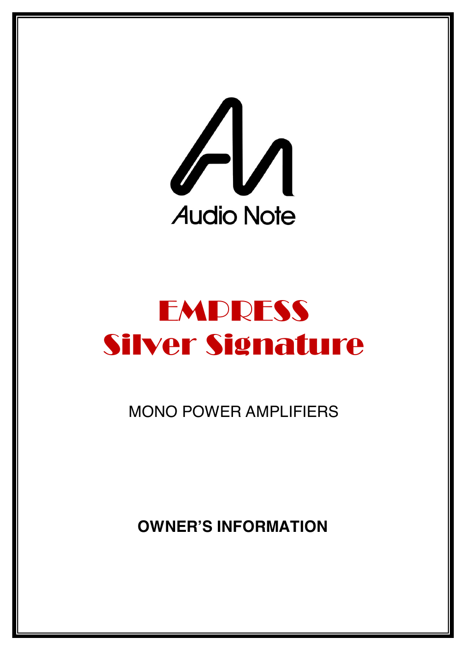 Audio Note Empress Silver Signature User Manual | 12 pages