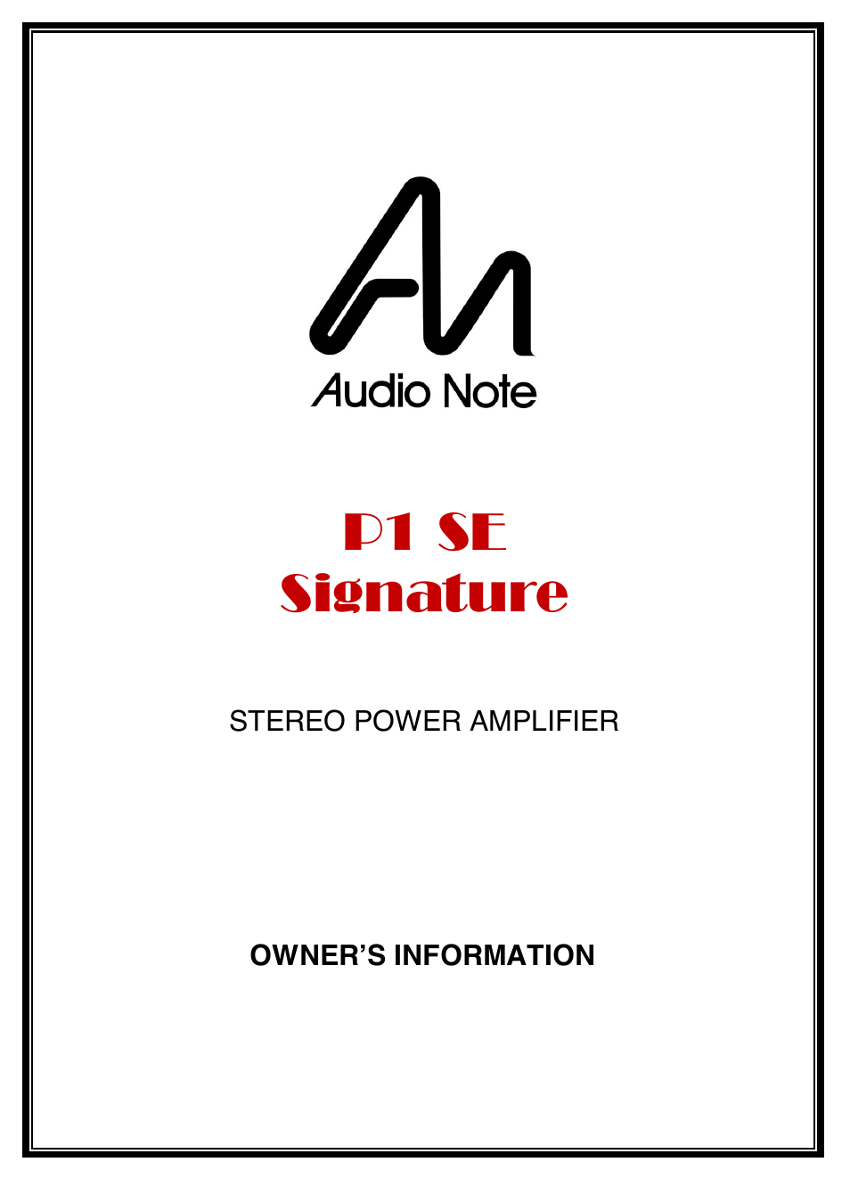 Audio Note P1 SE Signature User Manual | 12 pages