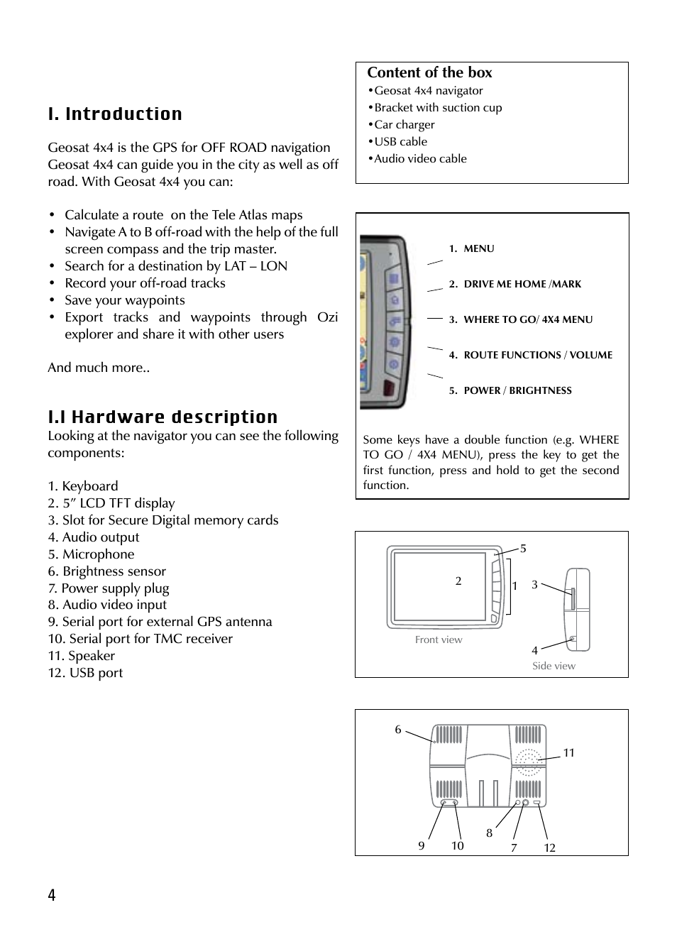 4i. introduction, I.i hardware description, Content of the box | AvMap Geosat4x4 Quick Start User Manual | Page 4 / 16