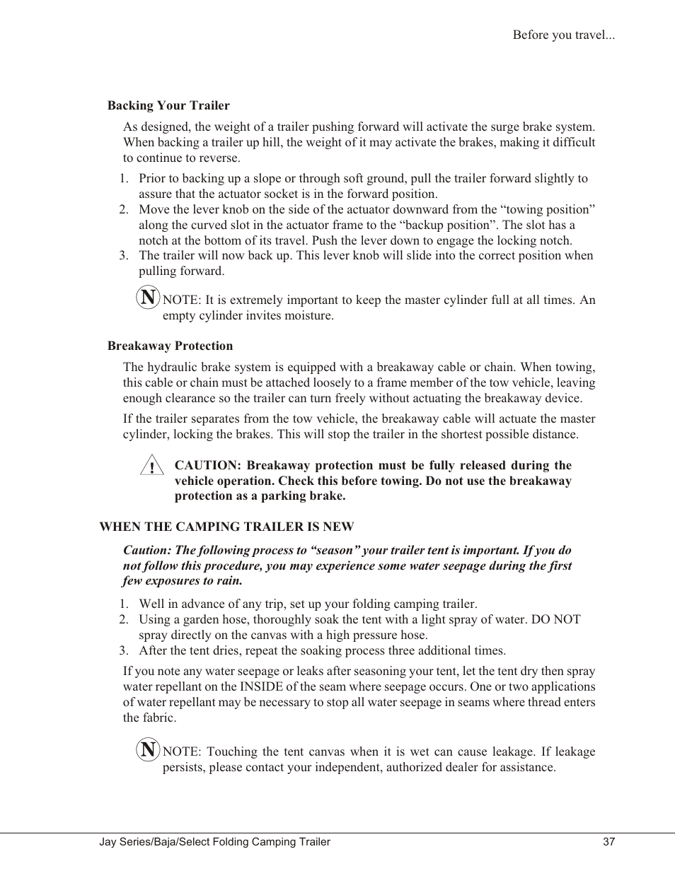 Backing your trailer 37, Breakaway protection 37, When the camping trailer is new 37 | Backing your trailer breakaway protection, When the camping trailer is new | Baja Marine JAY SERIES YEAR 2006 User Manual | Page 47 / 114