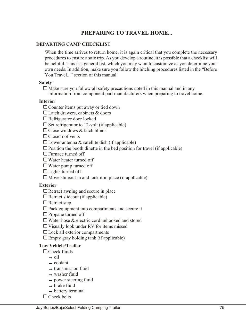 Preparing to travel home, Departing camp checklist 75, Departing camp checklist | Baja Marine JAY SERIES YEAR 2006 User Manual | Page 85 / 114