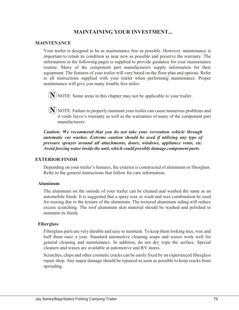 Maintaining your investment, Maintenance 79, Exterior finish 79 | Aluminum 79, Fiberglass 79, Maintenance exterior finish, Aluminum fiberglass | Baja Marine JAY SERIES YEAR 2006 User Manual | Page 89 / 114