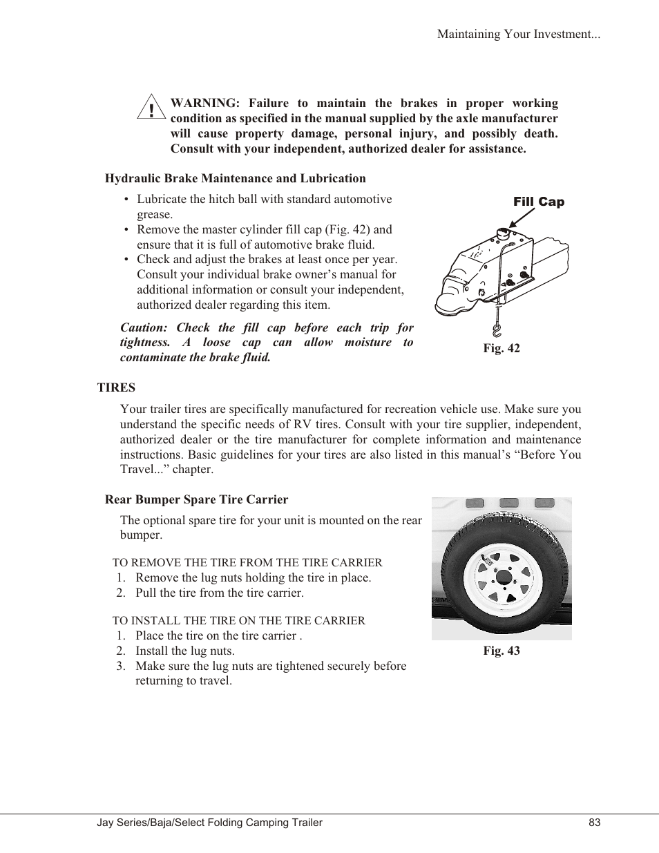 Hydraulic brake maintenance and lubrication 83, Tires 83, Rear bumper spare tire carrier 83 | To remove the tire from the tire carrier 83, To install the tire on the tire carrier 83, Hydraulic brake maintenance and lubrication, Tires, Rear bumper spare tire carrier | Baja Marine JAY SERIES YEAR 2006 User Manual | Page 93 / 114