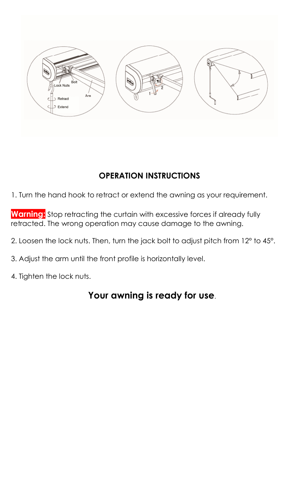 Your awning is ready for use | Awntech Hampton FULL CASSETTE User Manual | Page 6 / 6