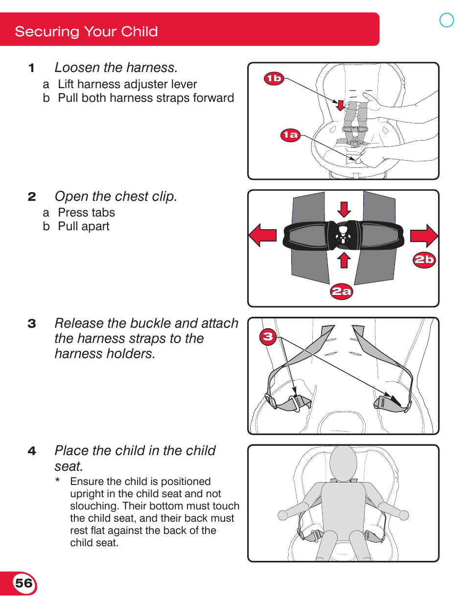 Loosen the harness, Open the chest clip, Place the child in the child seat | Securing your child | Britax ROUNDABOUT 55 User Manual | Page 58 / 70