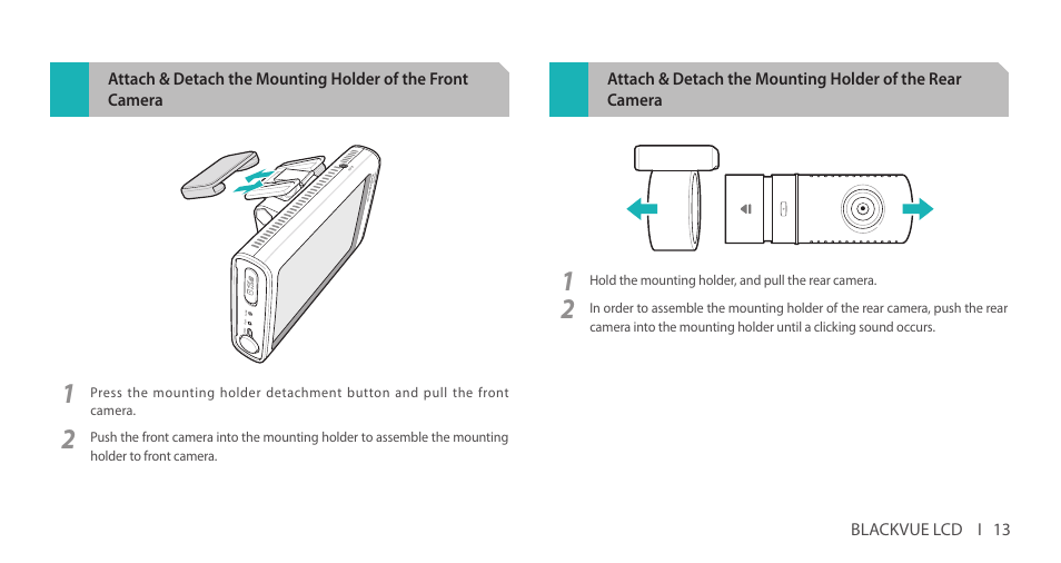 Attach & detach the mounting holder, Of the front camera, Of the rear camera | BlackVue DR750LW-2CH V.3.00 User Manual | Page 13 / 54