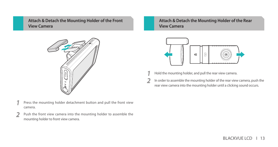 Attach & detach the mounting holder, Of the front view camera, Of the rear view camera | BlackVue DR750LW-2CH V.2.01 User Manual | Page 13 / 51