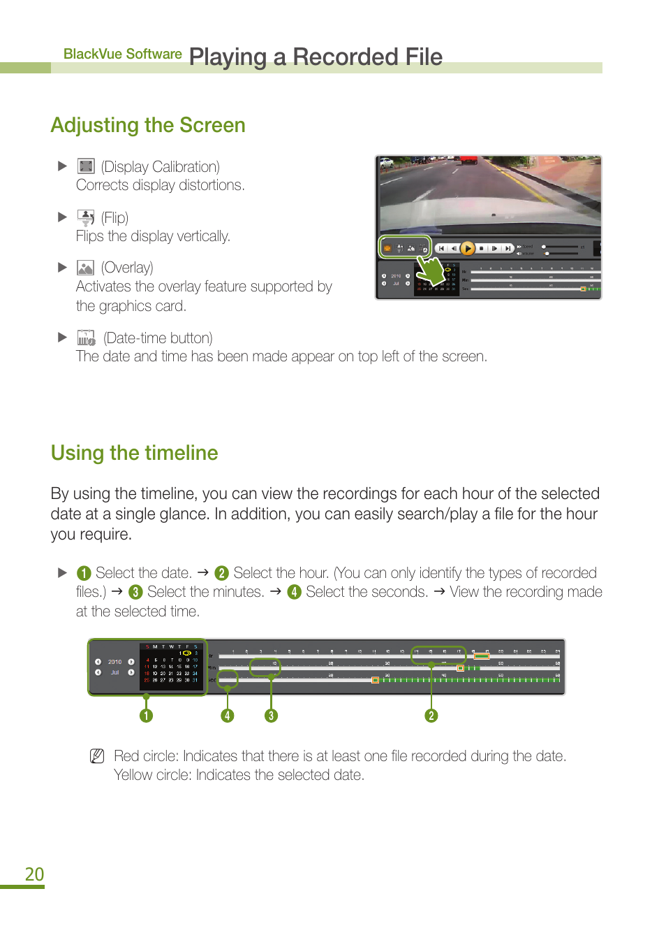 Playing a recorded file, Adjusting the screen, Using the timeline | BlackVue DR300G User Manual | Page 22 / 36