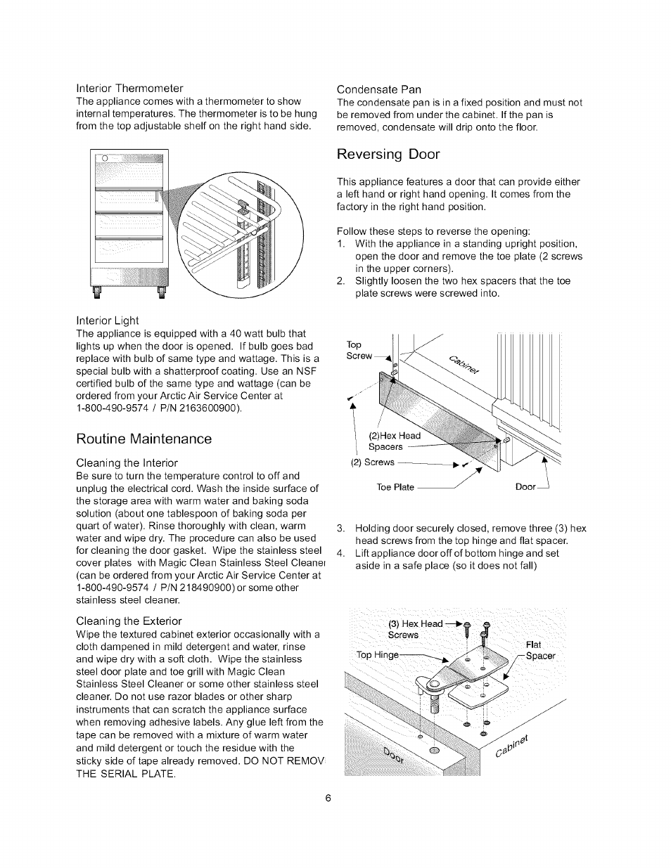 Interior thermometer, Condensate pan, Reversing door | Interior light, Routine maintenance, Cleaning the interior, Cleaning the exterior, Routine maintenance reversing door -7 | Arctic Air Refrigerator User Manual | Page 6 / 13