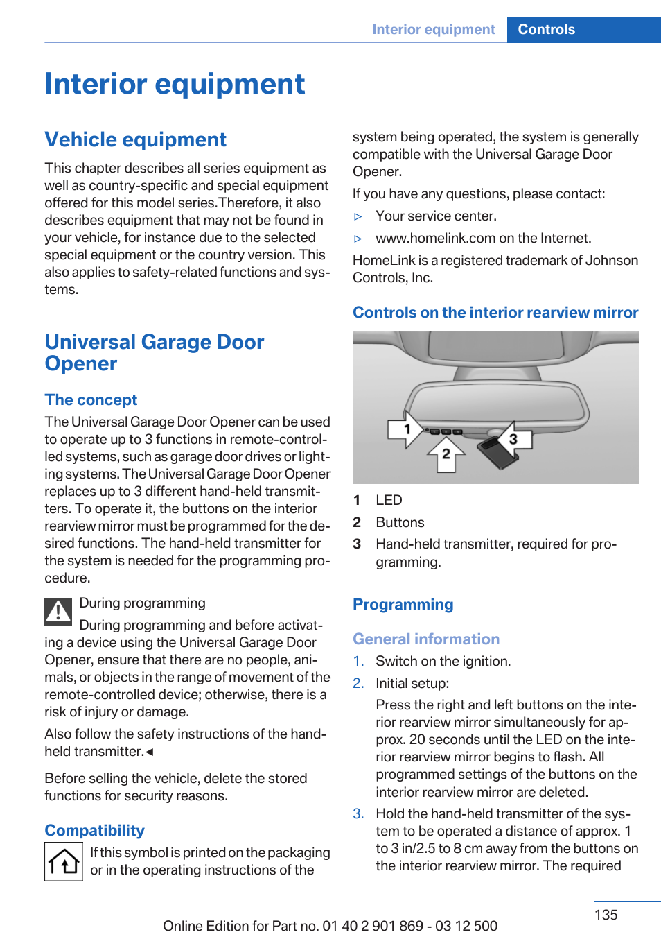 Interior equipment, Vehicle equipment, Universal garage door opener | BMW 2013 X5 User Manual | Page 135 / 339