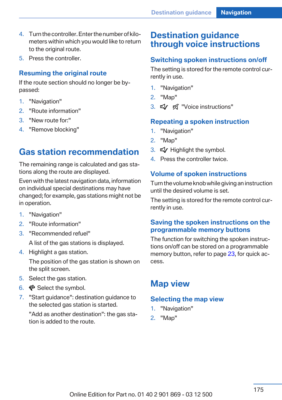 Gas station recommendation, Destination guidance through voice instructions, Map view | BMW 2013 X5 User Manual | Page 175 / 339