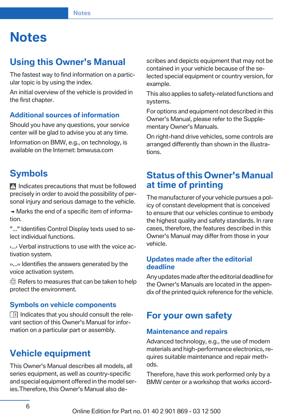 Notes, Using this owner's manual, Symbols | Vehicle equipment, Status of this owner's manual at time of printing, For your own safety | BMW 2013 X5 User Manual | Page 6 / 339